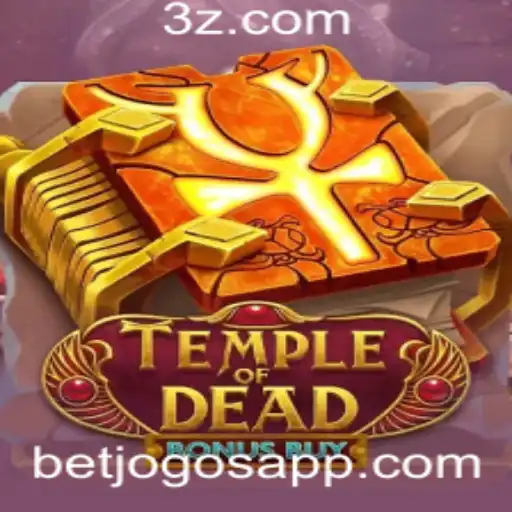 Temple of Dead Bonus Buy: Um Guia Completo para Jogadores